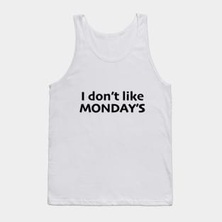 I Don't like Monday's Tank Top